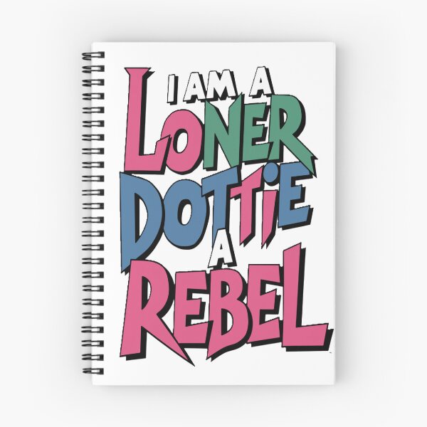 Item preview, Peewee Herman quote i'm a loner dottie a rebel designed and sold by SanadDiab.