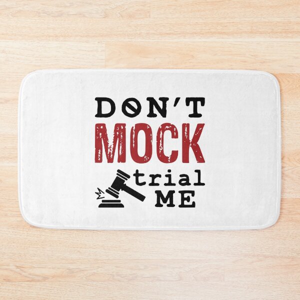 Item preview, Don't Mock Trial Me Funny College Law Student  designed and sold by jaygo.