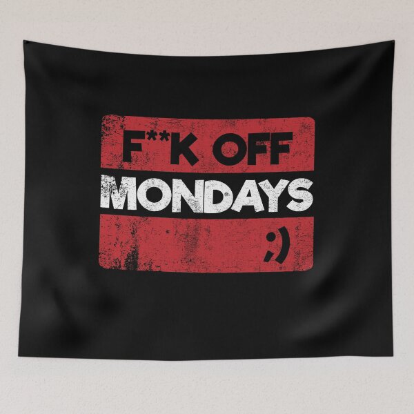 Item preview, F**k Off Mondays! Red Grunge designed and sold by poisondesign.