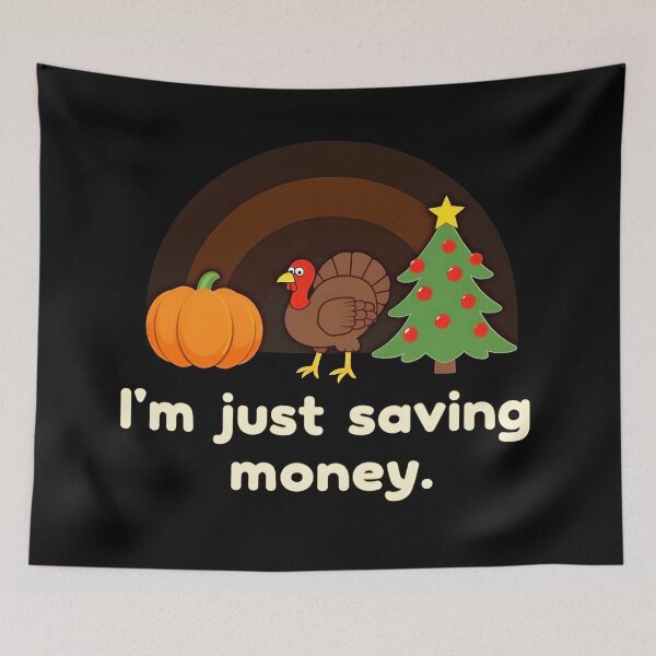 Item preview,  I'm just saving money this year  - Hallothanksmas designed and sold by kjp-design.