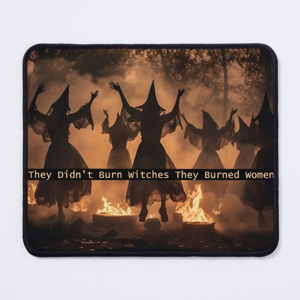Item preview, They Didn't Burn Witches They Burned Women designed and sold by SHOPATOR.