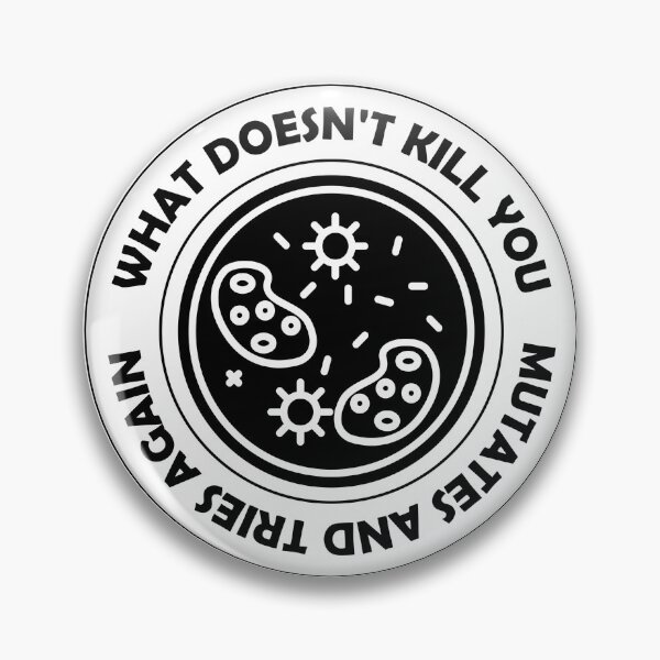 Item preview, What Doesn’t Kill You Mutates and Tries Again – Clever Science Humor designed and sold by roocky.