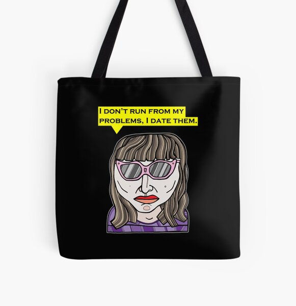 "I don't run from my problems, I date them." All Over Print Tote Bag