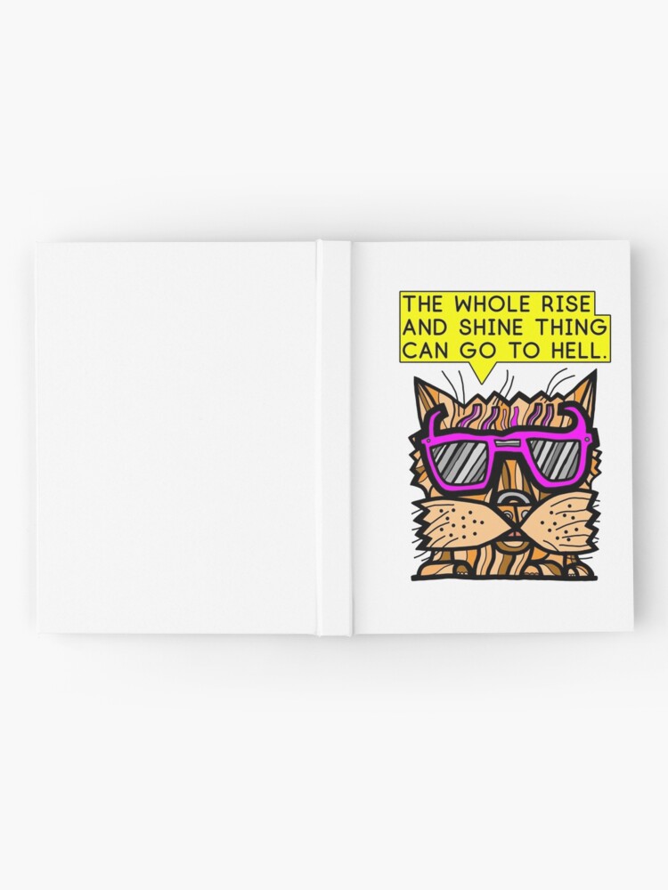 Thumbnail 2 of 3, Journal, "The whole rise and shine thing can go to hell." designed and sold by 631art.
