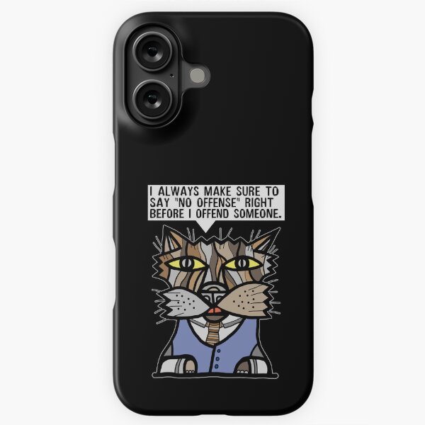 "I always make sure to say "no offense" right before I offend someone." iPhone Snap Case