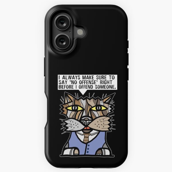 "I always make sure to say "no offense" right before I offend someone." iPhone Tough Case