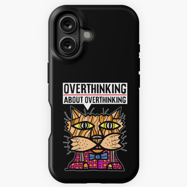 "Overthinking about overthinking." iPhone Tough Magsafe Case