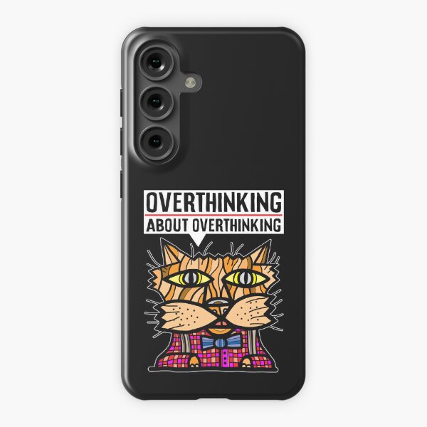 "Overthinking about overthinking." Samsung Galaxy Snap Case