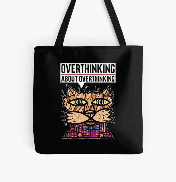 "Overthinking about overthinking." All Over Print Tote Bag