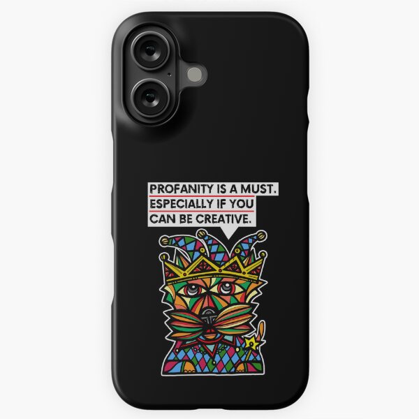 "Profanity is a must, especially if you can be creative." iPhone Snap Case