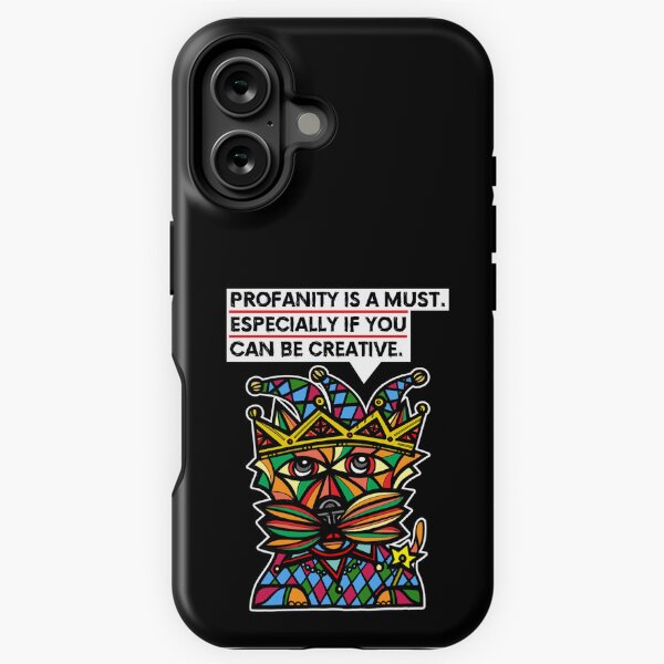 "Profanity is a must, especially if you can be creative." iPhone Tough Case