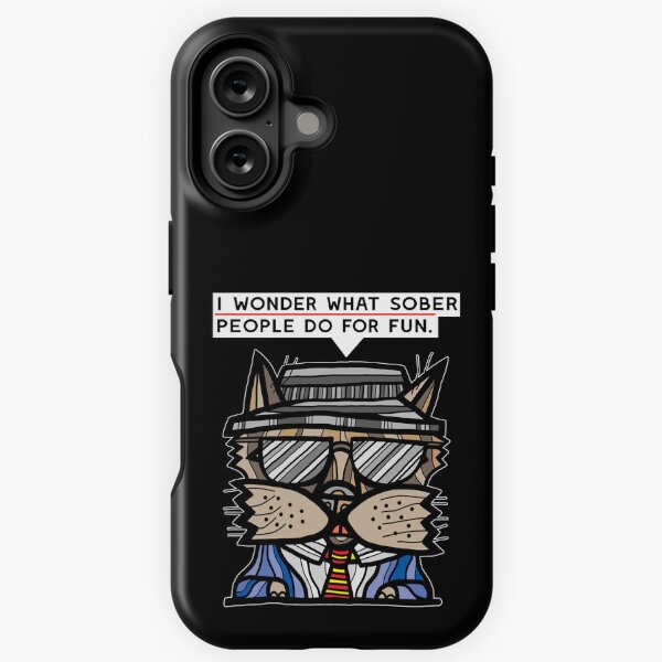 "I wonder what sober people do for fun." iPhone Tough Magsafe Case