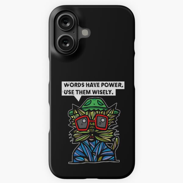 "Words have power, use them wisely." iPhone Snap Case