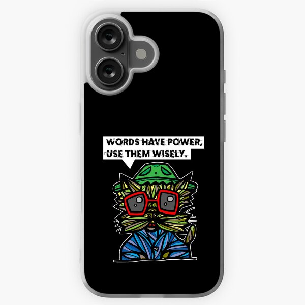 "Words have power, use them wisely." iPhone Soft Case