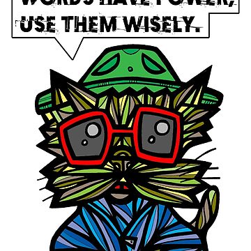 Artwork thumbnail, "Words have power, use them wisely." by 631art