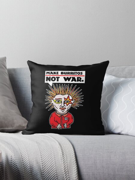 "Make burritos, not war." Throw Pillow