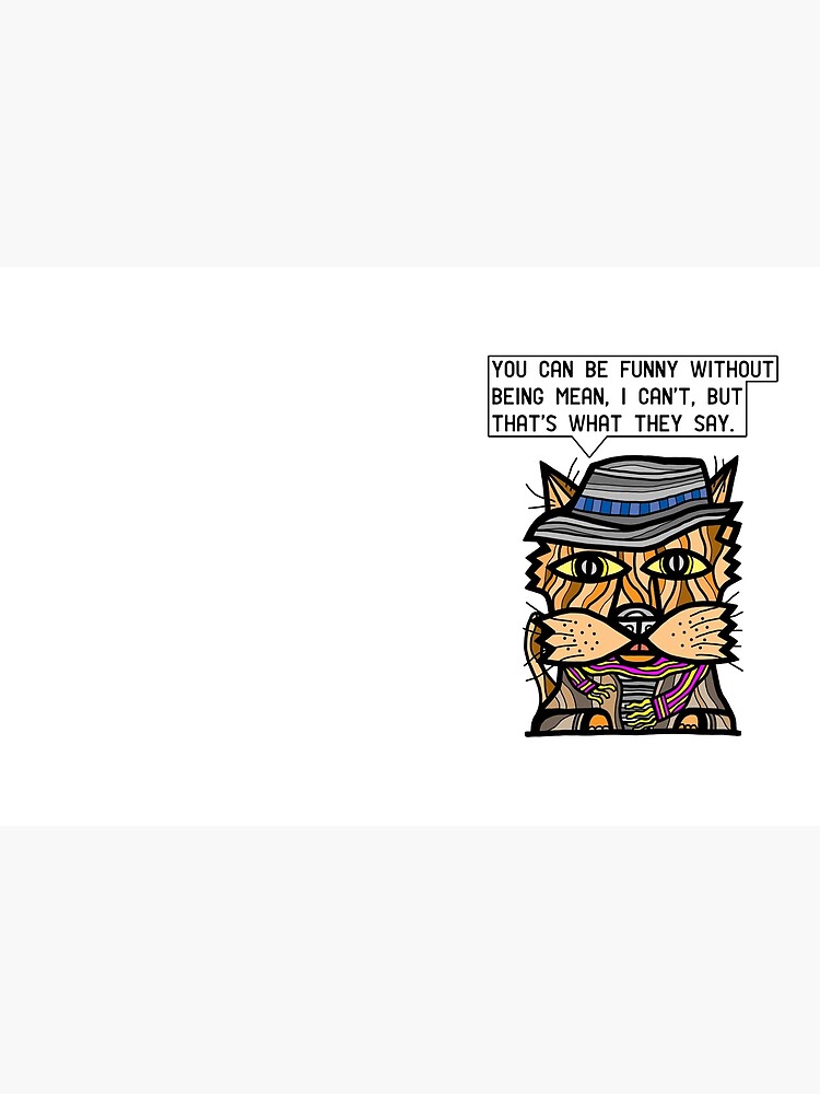 Thumbnail 3 of 3, Journal, "You can be funny without being mean, I can't, but that's what they say." designed and sold by 631art.