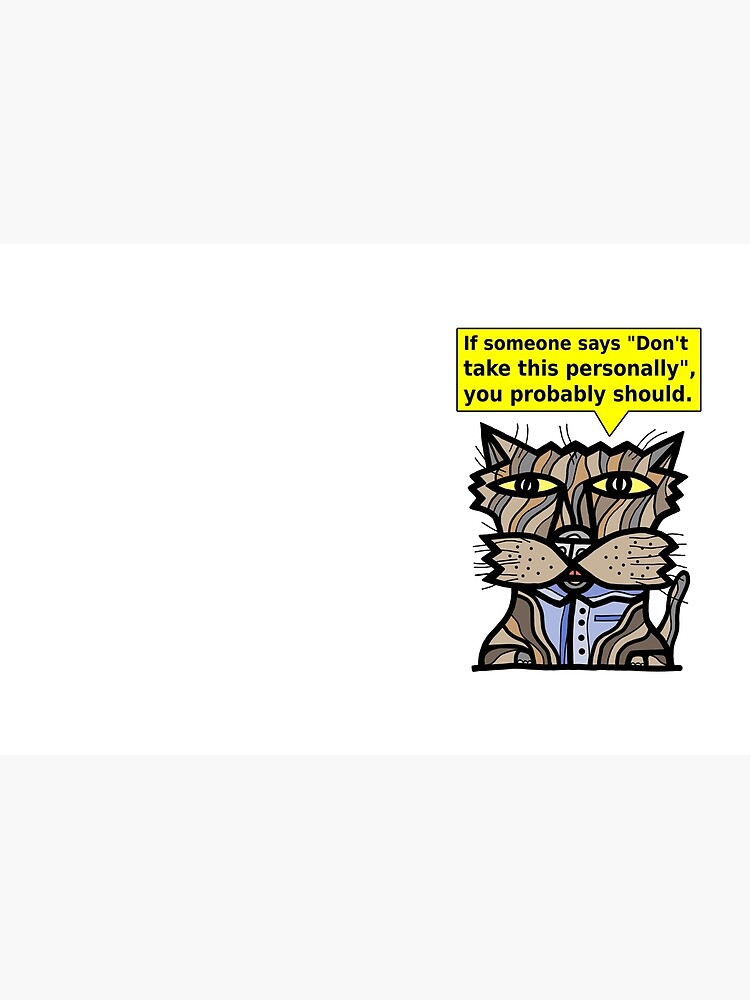 Thumbnail 3 of 3, Journal, "If someone says "Don't take this personally", you probably should." designed and sold by 631art.