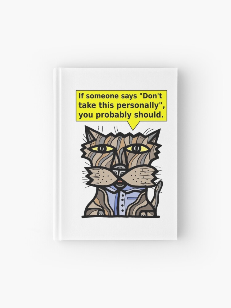 Thumbnail 1 of 3, Journal, "If someone says "Don't take this personally", you probably should." designed and sold by 631art.