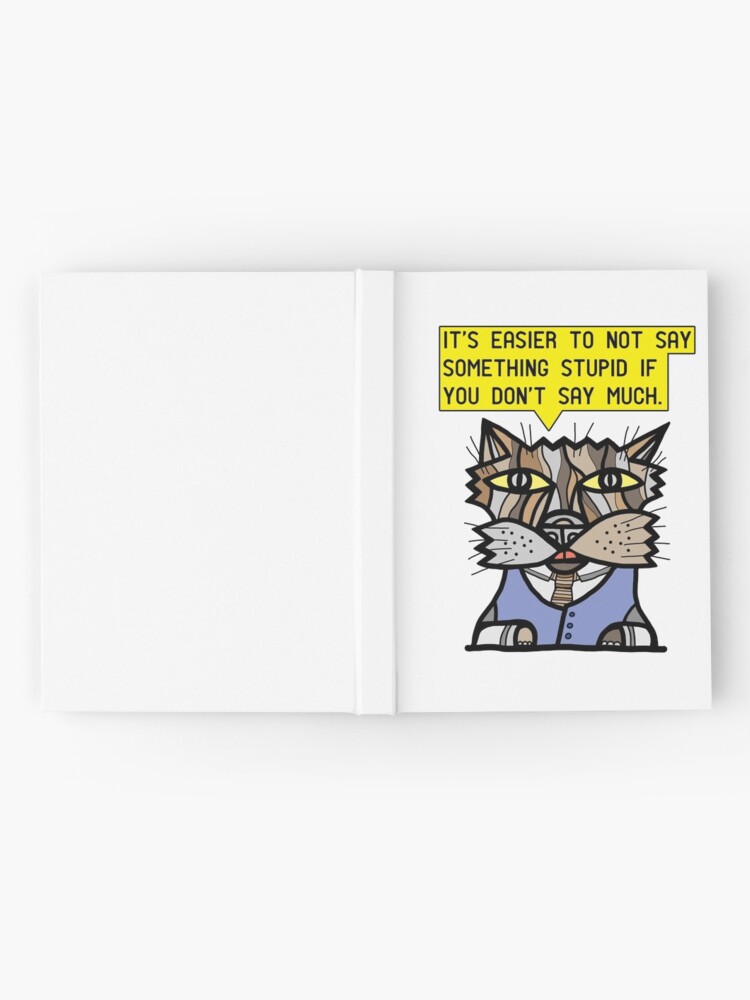 Thumbnail 2 of 3, Journal, "It's easier to not say something stupid if you don't say much." designed and sold by 631art.