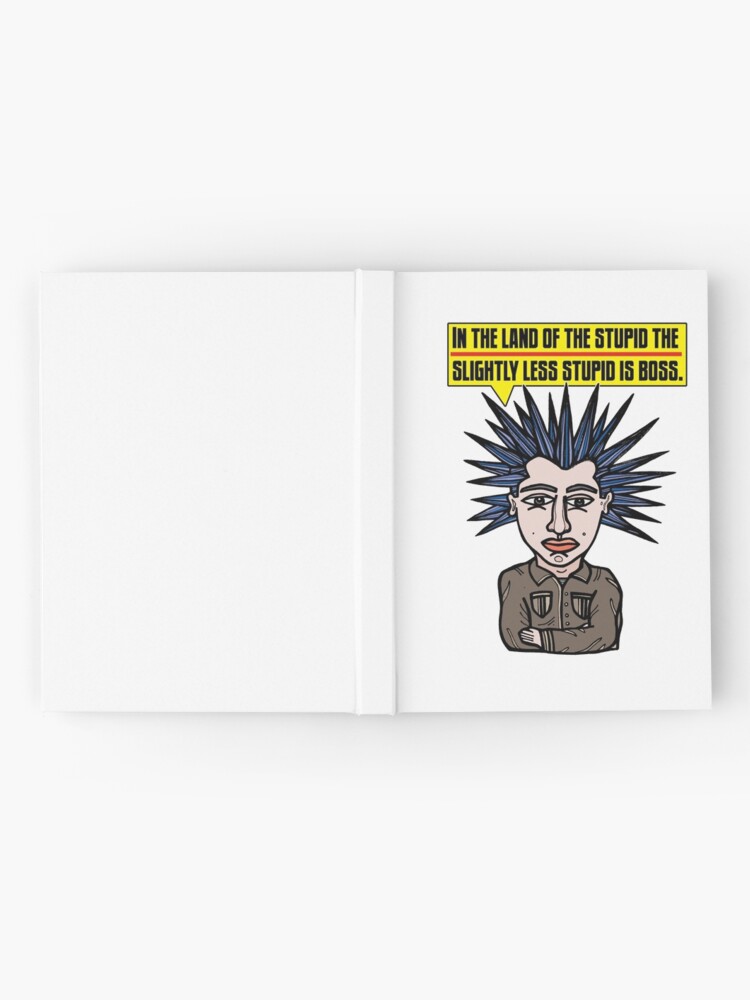 Thumbnail 2 of 3, Journal, "In the Land of the Stupid the Slightly Less Stupid is Boss." designed and sold by 631art.
