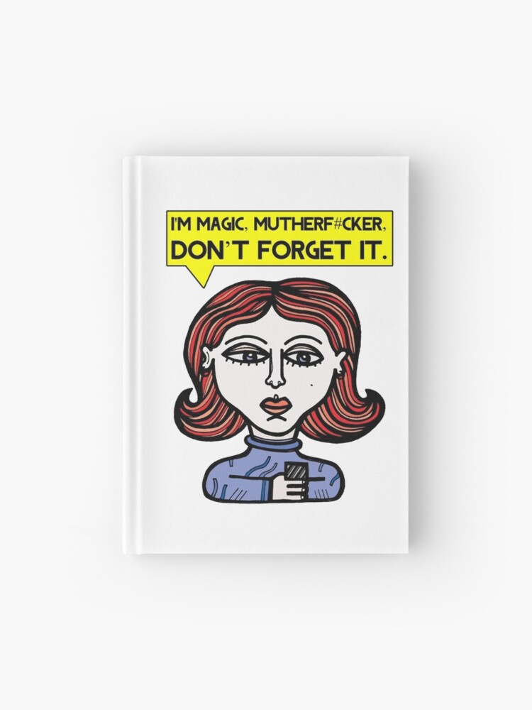 Thumbnail 1 of 3, Journal, "I'm magic mutherf#cker, don't forget it." designed and sold by 631art.