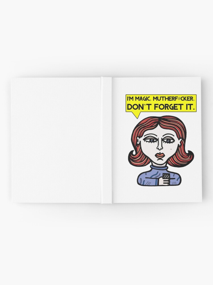 Thumbnail 2 of 3, Journal, "I'm magic mutherf#cker, don't forget it." designed and sold by 631art.