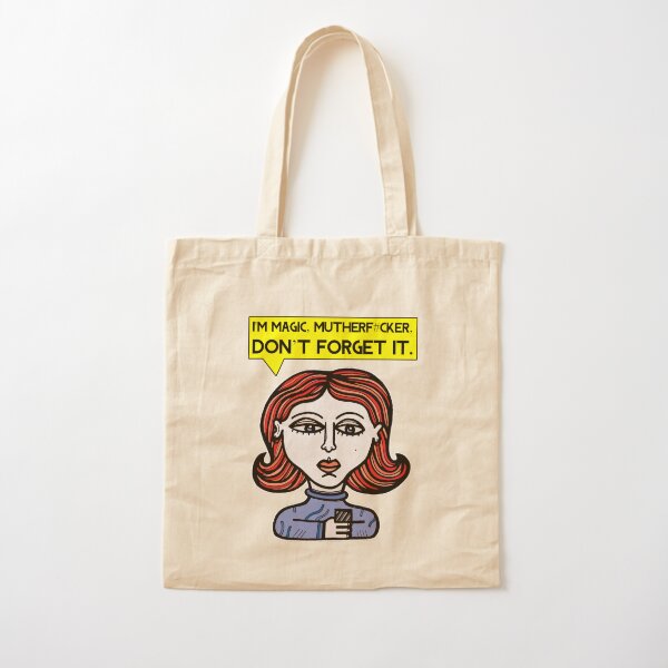 "I'm magic mutherf#cker, don't forget it." Cotton Tote Bag