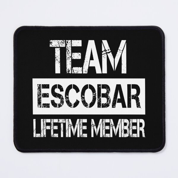 Item preview, Escobar Name Escobar Lifetime member designed and sold by Opera-Dan.