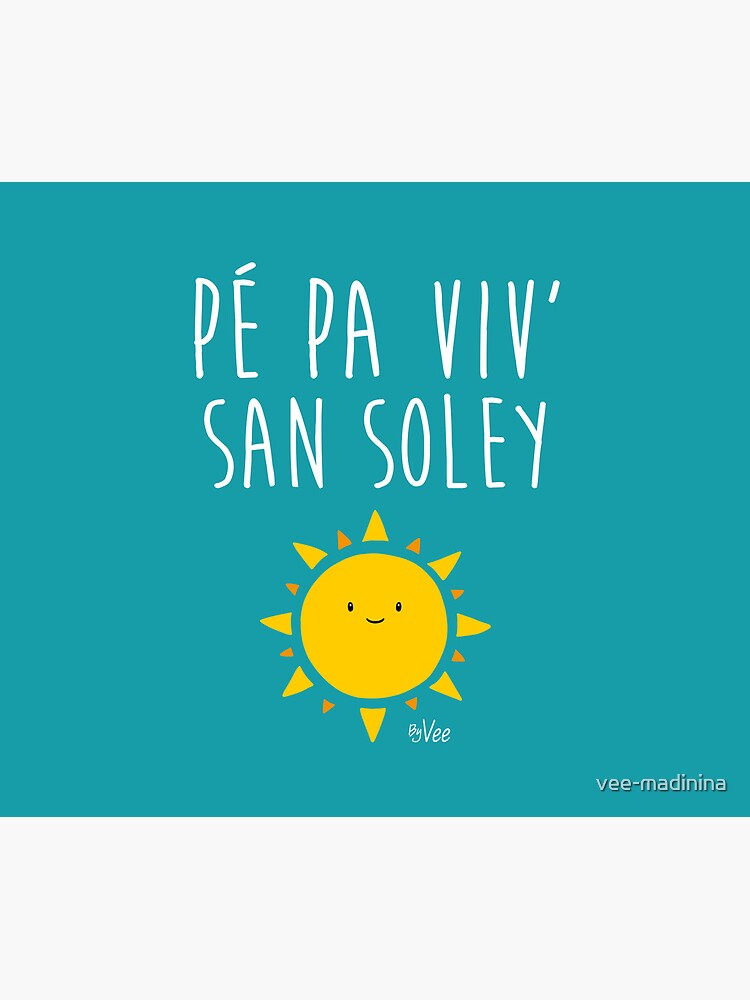 Aperçu 5 sur 5. Tapis de souris avec l'œuvre Pé pa viv' san soley créée et vendue par vee-madinina.
