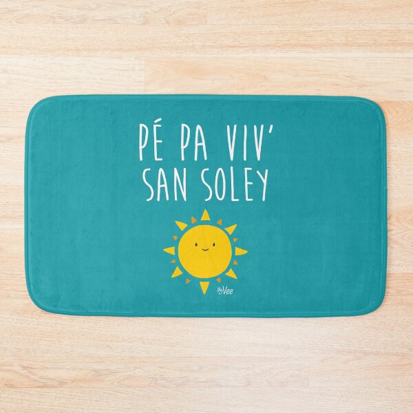 Pe pa viv 'san soley Bath Mat