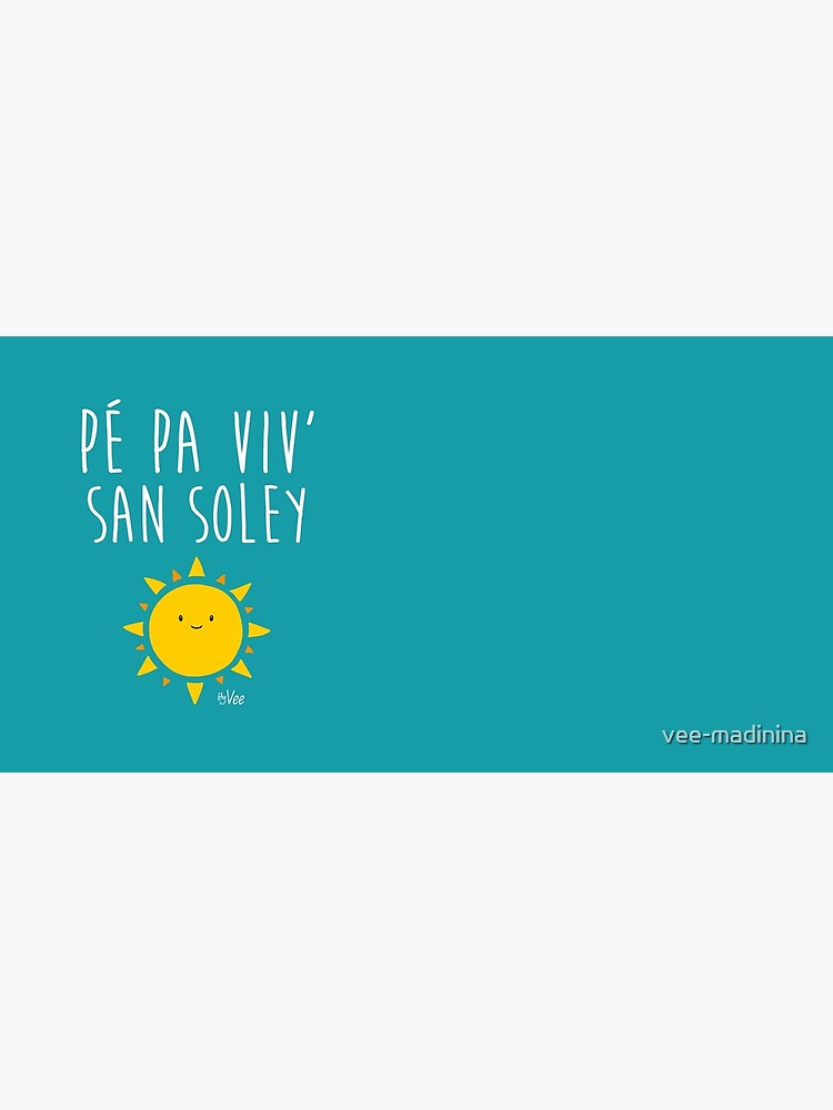 Aperçu 5 sur 5. Tapis de souris avec l'œuvre Pé pa viv' san soley créée et vendue par vee-madinina.