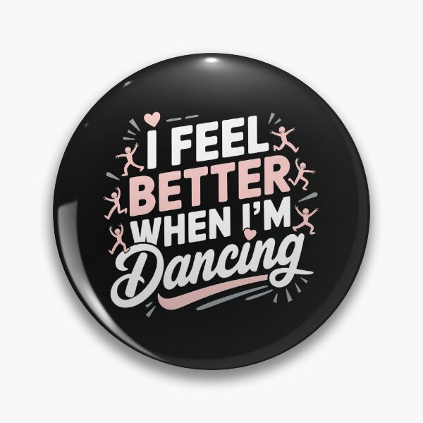 Item preview, I Feel Better When I'm Dancing - Perfect gift for dance enthusiasts and music lovers who live for the rhythm designed and sold by Zyziowsky.