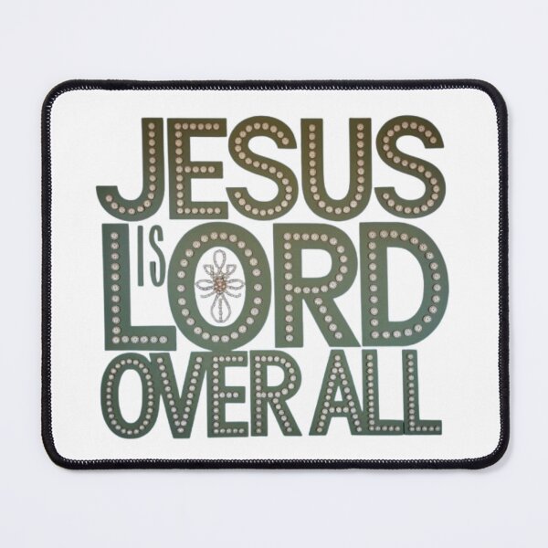 Item preview, Jesus is Lord Over All designed and sold by NtoikeShop123.