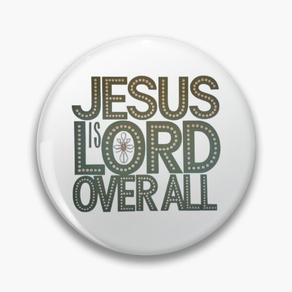 Item preview, Jesus is Lord Over All designed and sold by NtoikeShop123.