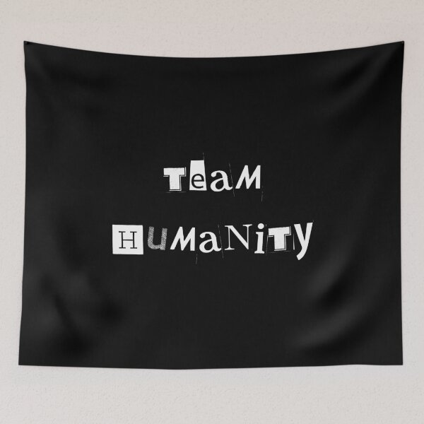 Item preview, TEAM HUMANITY designed and sold by TheThreeOFive.