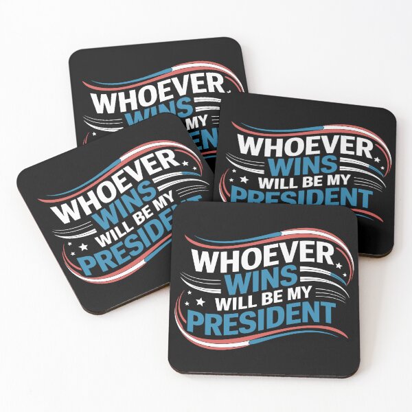 Item preview, Whoever Wins Will Be My President Patriotic Design designed and sold by NexaArts.