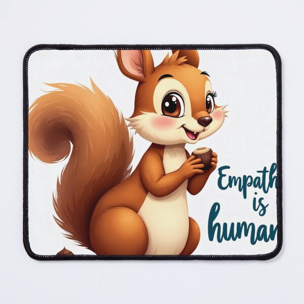 Item preview, Empathy inspirational text and Squirrel eating hazelnuts designed and sold by InkExpression.