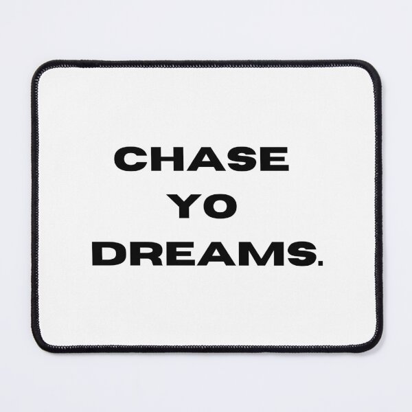 Item preview, Chase Yo Dreams designed and sold by Burkae.