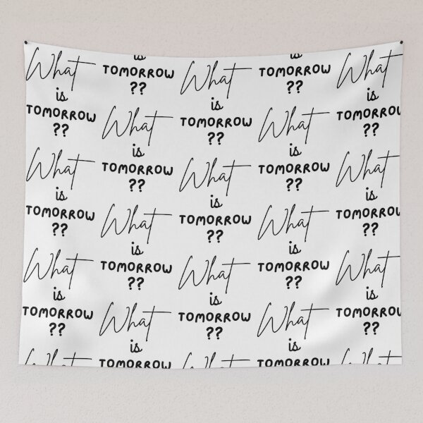 Item preview, What is Tomorrow? designed and sold by Santy2023.