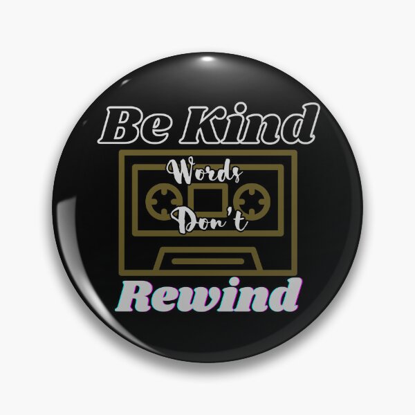 Item preview, Be Kind Words Don't Rewind Unity Day Anti Bullying Gift designed and sold by InfinVibeDesign.
