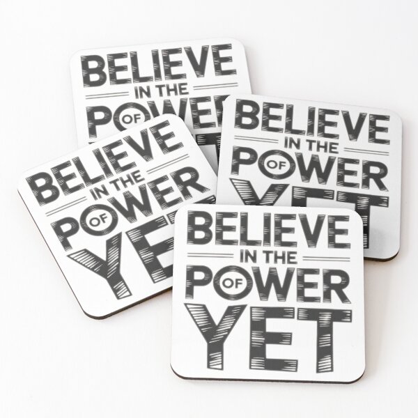 Item preview, Believe in the Power of Yet designed and sold by Shop242.