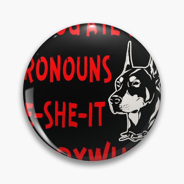 Item preview, My Dog Ate Your Pronouns He-She-It Everywhere LIKE US ON FB #USAPatriotGraphics ©  ©   designed and sold by WhiteTigerLLC.