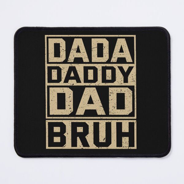 Item preview, Funny Dada Daddy Dad Bruh designed and sold by AlienOccupation.