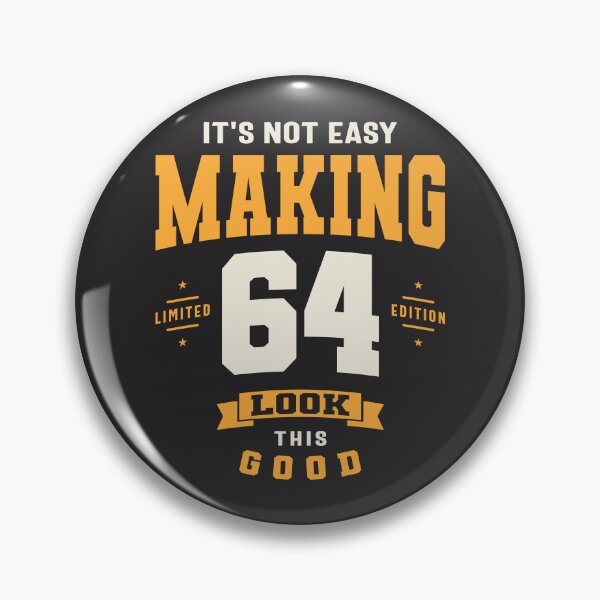 Item preview, It's Not Easy Making 64 Look This Good - 64th Birthday designed and sold by cidolopez.