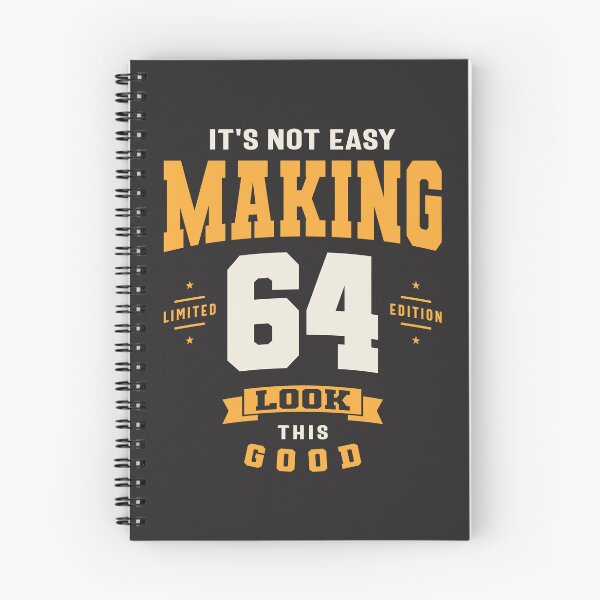 Item preview, It's Not Easy Making 64 Look This Good - 64th Birthday designed and sold by cidolopez.
