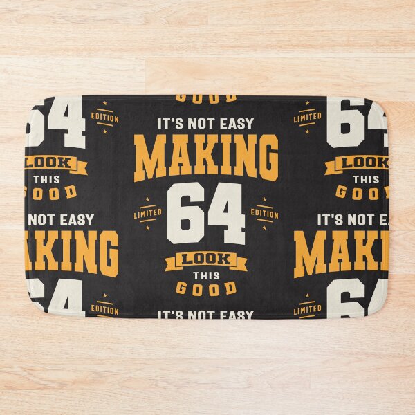 Item preview, It's Not Easy Making 64 Look This Good - 64th Birthday designed and sold by cidolopez.