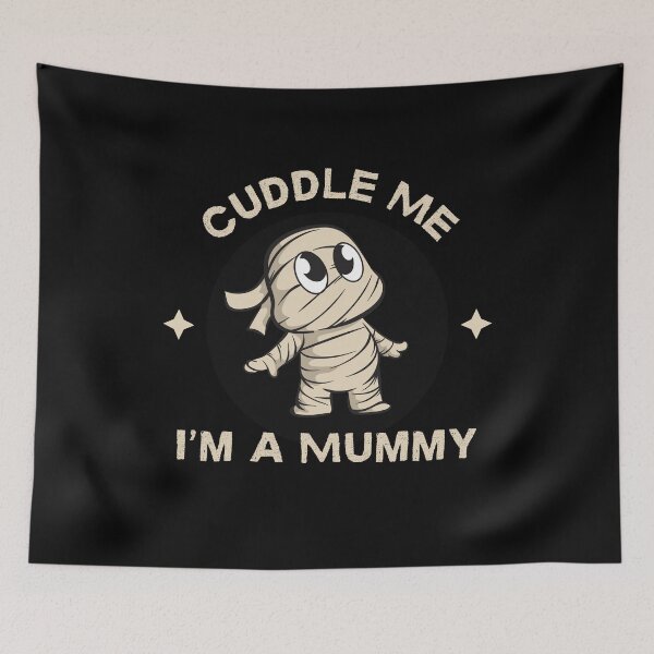 Item preview, Cuddle Me, I'm a Mummy designed and sold by TrippyOutfitter.