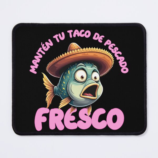 Item preview, Divertido Pez con Sombrero - Manten tu Taco de Pescado Fresco designed and sold by NerdyWerks.
