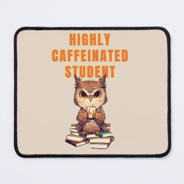 Item preview,  Highly Caffeinated Student Owl design designed and sold by La Loca.